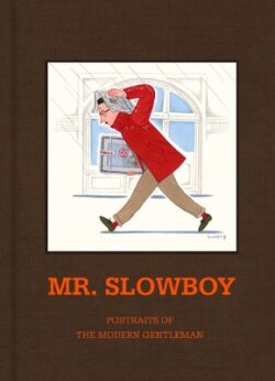 Slowboy: Portraits of the Modern Gentleman