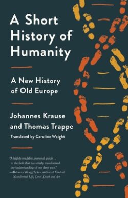 A Short History of Humanity: A New History of Old Europe
