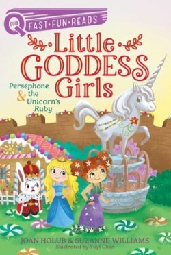 Persephone & the Unicorn's Ruby: A Quix Book