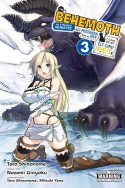 I'm a Behemoth, an S-Ranked Monster, But Mistaken for a Cat, I Live as an Elf Girl's Pet, Vol. 3 (Manga): Volume 3
