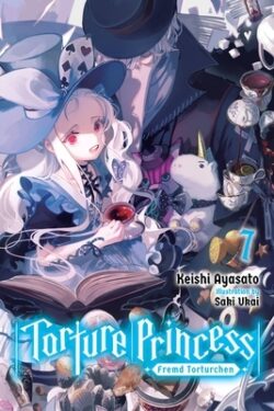 Torture Princess: Fremd Torturchen, Vol. 7 (Light Novel): Volume 7