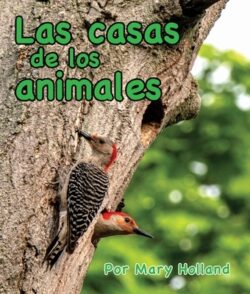 Las Casas de Los Animales: (Animal Homes in Spanish)