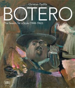 Botero: The Search for a Style (1948-1963)