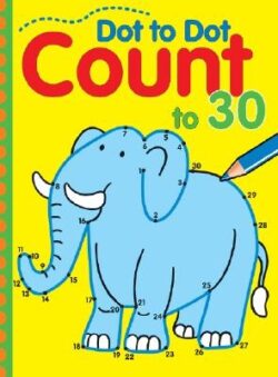 Dot to Dot Count to 30: Volume 5