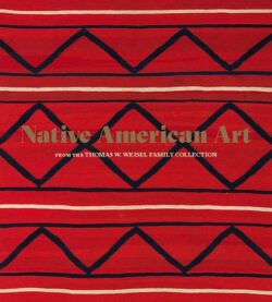 Native American Art from the Thomas W. Weisel Family Collection