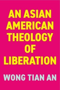 An Asian American Theology of Liberation