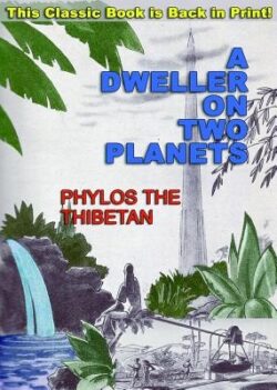 A Dweller on Two Planets: Or, the Dividing of the Way