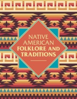 Native American Folklore & Traditions