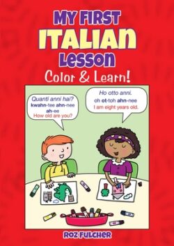 My First Italian Lesson: Color & Learn!