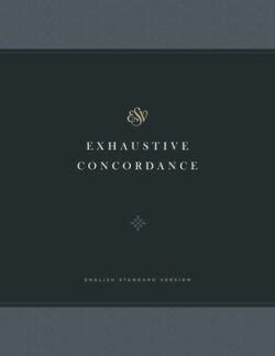 ESV Exhaustive Concordance