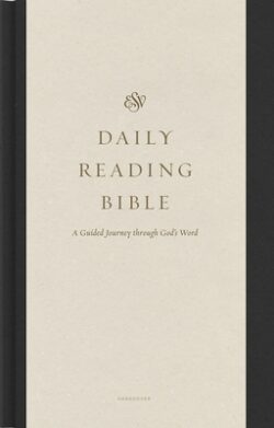 ESV Daily Reading Bible: A Guided Journey Through God's Word (Hardcover)