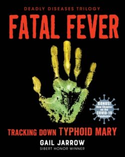 Fatal Fever: Tracking Down Typhoid Mary