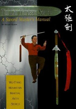 Tai Chi Thirteen Sword: A Sword Master's Manual