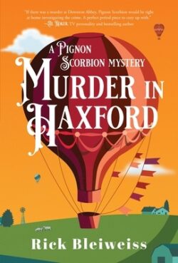 Murder in Haxford: A Pignon Scorbion Mystery