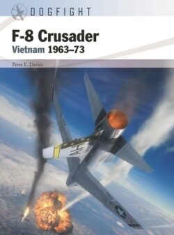 F-8 Crusader: Vietnam 1963-73