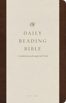ESV Daily Reading Bible: A Guided Journey Through God's Word (Trutone, Brown)