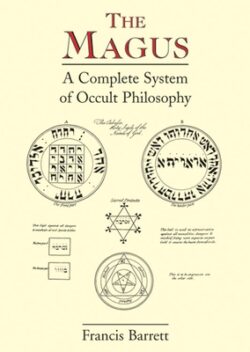 The Magus: A Complete System of Occult Philosophy