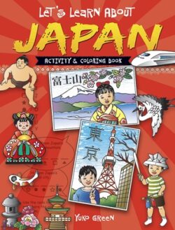 Let's Learn about Japan: Activity and Coloring Book