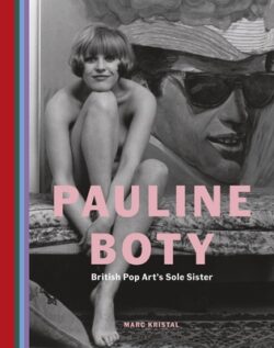 Pauline Boty: British Pop Art's Sole Sister