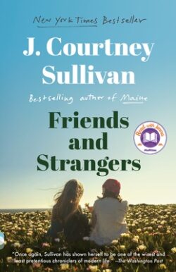 Friends and Strangers: A Novel (a Read with Jenna Pick)
