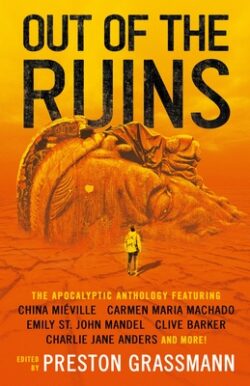 Out of the Ruins: The Apocalyptic Anthology