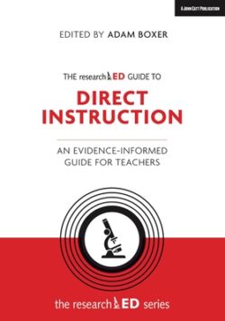 The Researched Guide to Direct Instruction: An Evidence-Informed Guide for Teachers