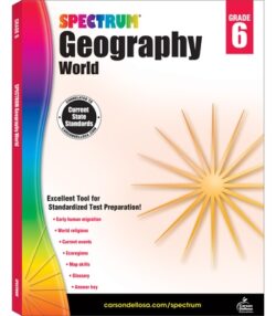 Spectrum Geography, Grade 6: World