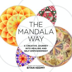 The Mandala Way: A Creative Journey Into Healing and Self-Empowerment
