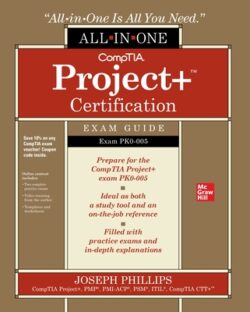 Comptia Project+ Certification All-In-One Exam Guide (Exam Pk0-005)