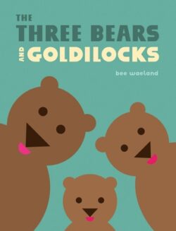 The Three Bears and Goldilocks