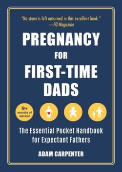 Pregnancy for First-Time Dads: The Essential Pocket Handbook for Expectant Fathers
