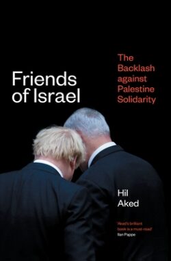 Friends of Israel: The Backlash Against Palestine Solidarity