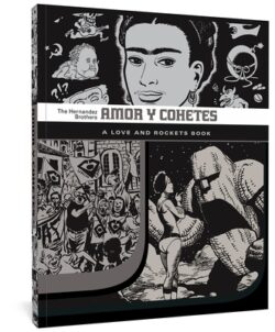 Amor Y Cohetes: A Love and Rockets Book