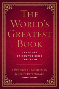 The World's Greatest Book: The Story of How the Bible Came to Be