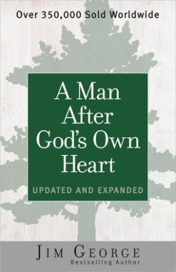 A Man After God's Own Heart: Updated and Expanded