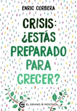 Crisis, ¿Estas Preparado Para Crecer?