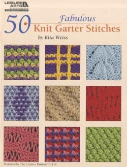 50 Fabulous Knit Garter Stitches