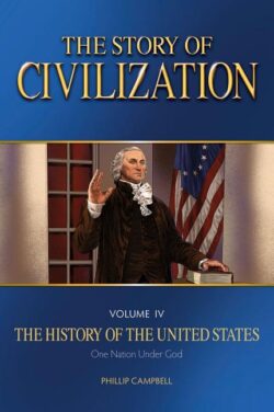 The Story of Civilization: Vol. 4 - The History of the United States One Nation Under God Text Book