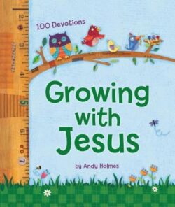 Growing with Jesus: 100 Devotions