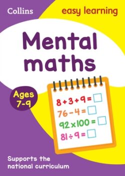 Collins Easy Learning Age 7-11 -- Mental Maths Ages 7-9: New Edition