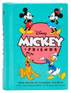 Disney: Mickey and Friends: Mini Book of Classic Shorts: From Steamboat Willie to Brave Little Tailor