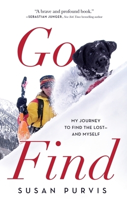 Go Find: My Journey to Find the Lost--And Myself