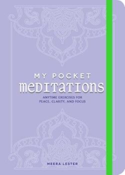 My Pocket Meditations: Anytime Exercises for Peace, Clarity, and Focus