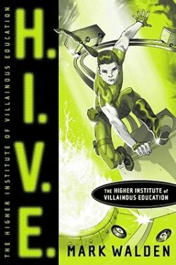 H.I.V.E.: Higher Institute of Villainous Education