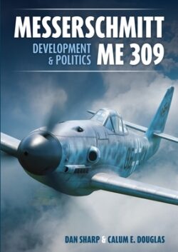 Messerschmitt Me 309: Development & Politics