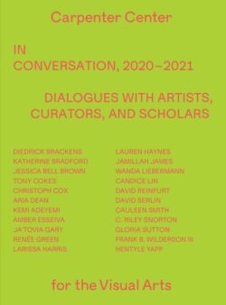 In Conversation, 2020-2021: Dialogues with Artists, Curators, and Scholars
