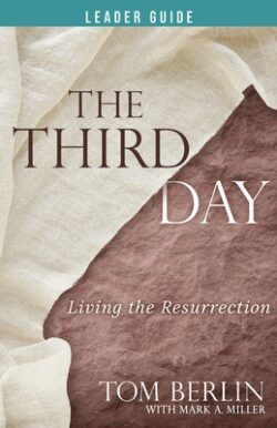 The Third Day Leader Guide: Living the Resurrection