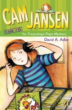CAM Jansen: The Triceratops Pops Mystery #15