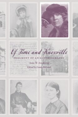 Of Time and Knoxville: Fragment of an Autobiography