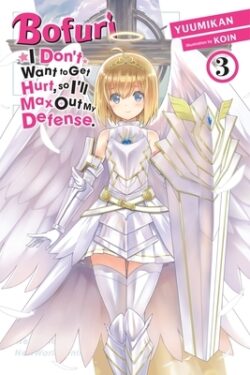 Bofuri: I Don't Want to Get Hurt, So I'll Max Out My Defense., Vol. 3 (Light Novel)